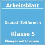 Deutsch Zeitformen Arbeitsblatt Klasse 5