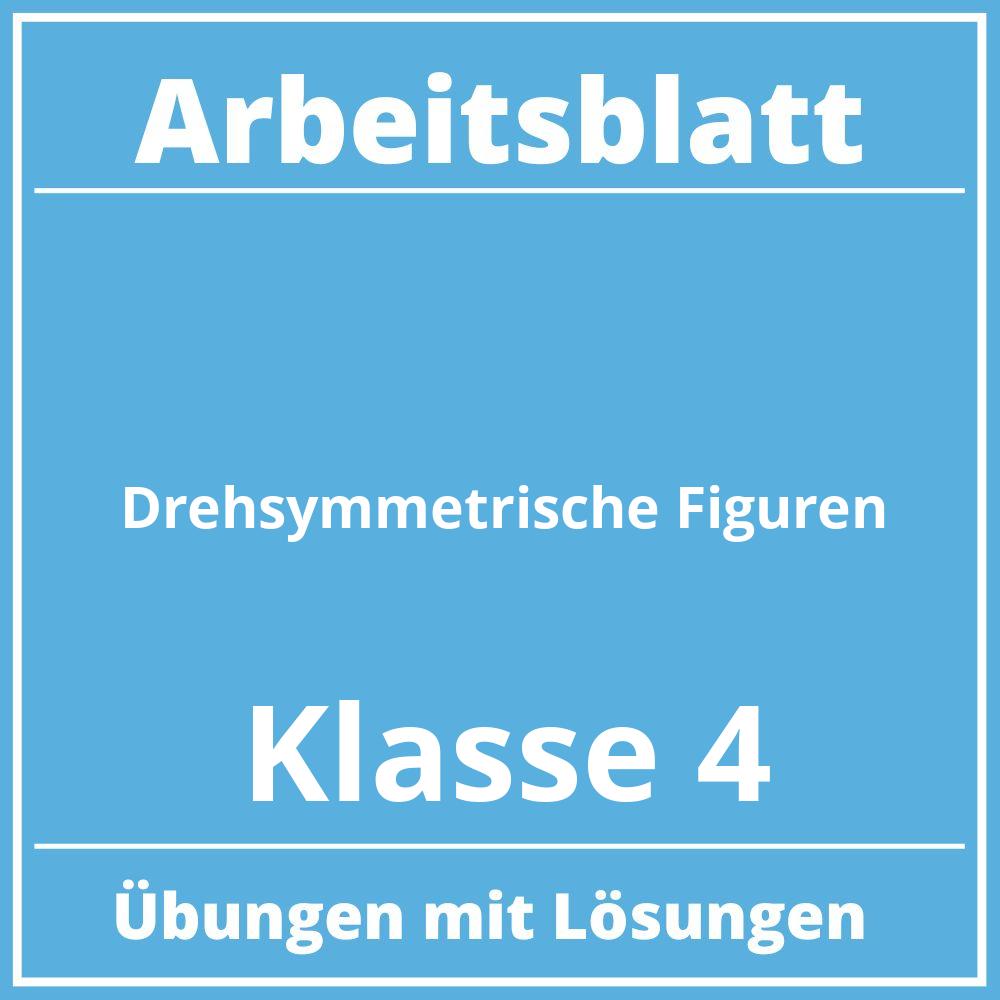 Drehsymmetrische Figuren Arbeitsblatt Klasse 4