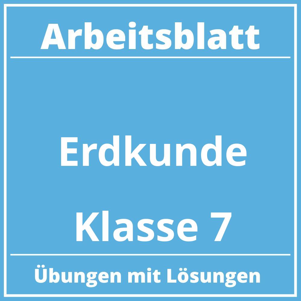 Arbeitsblatt Erdkunde Klasse 7