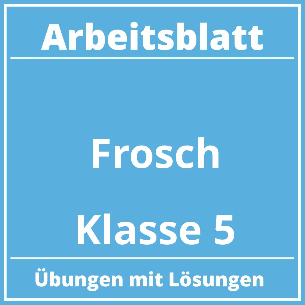 Arbeitsblatt Frosch Klasse 5