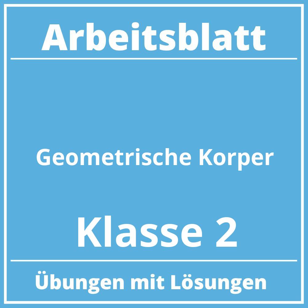 Arbeitsblatt Geometrische Körper Klasse 2