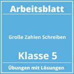 Große Zahlen Schreiben Arbeitsblatt Klasse 5