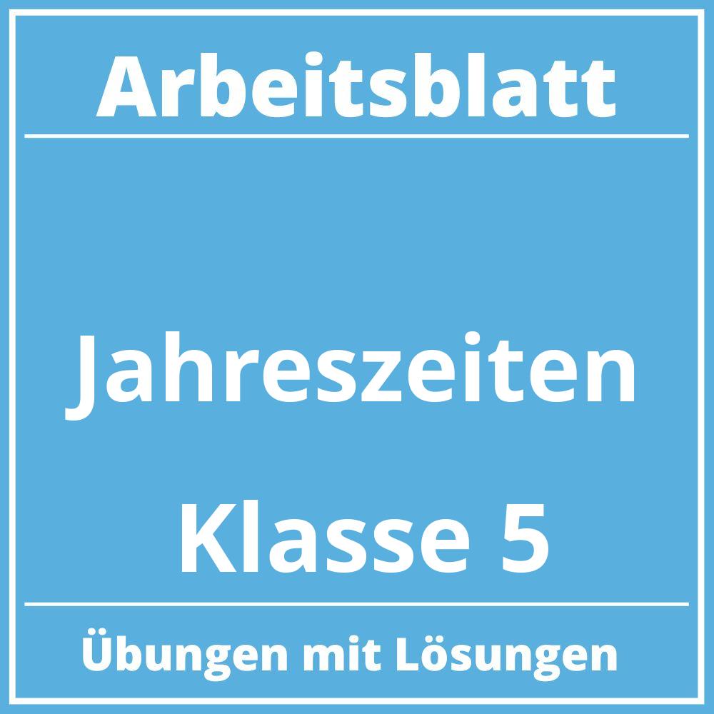 Jahreszeiten Arbeitsblatt Klasse 5