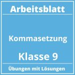 Arbeitsblatt Kommasetzung Klasse 9