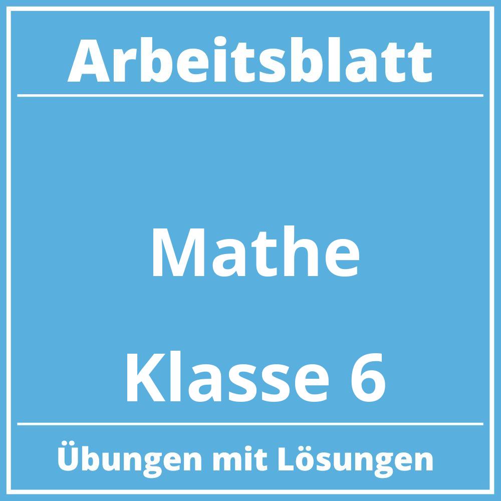 Mathe Arbeitsblatt Klasse 6