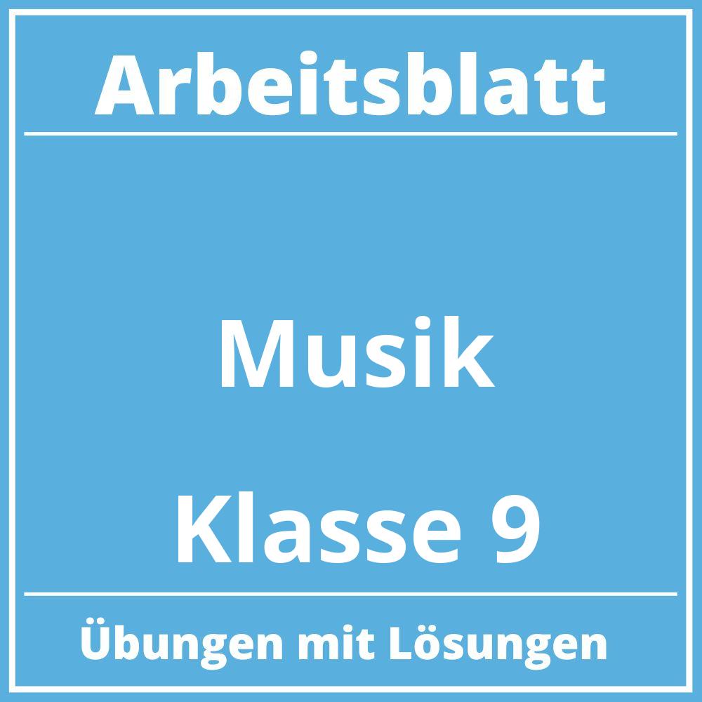 Arbeitsblatt Musik Klasse 9