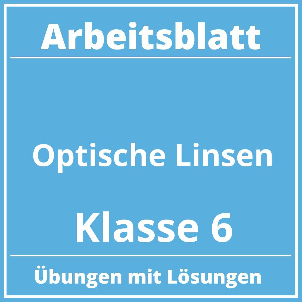 Optische Linsen Arbeitsblatt Klasse 6