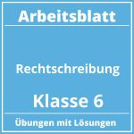 Arbeitsblatt Rechtschreibung Klasse 6