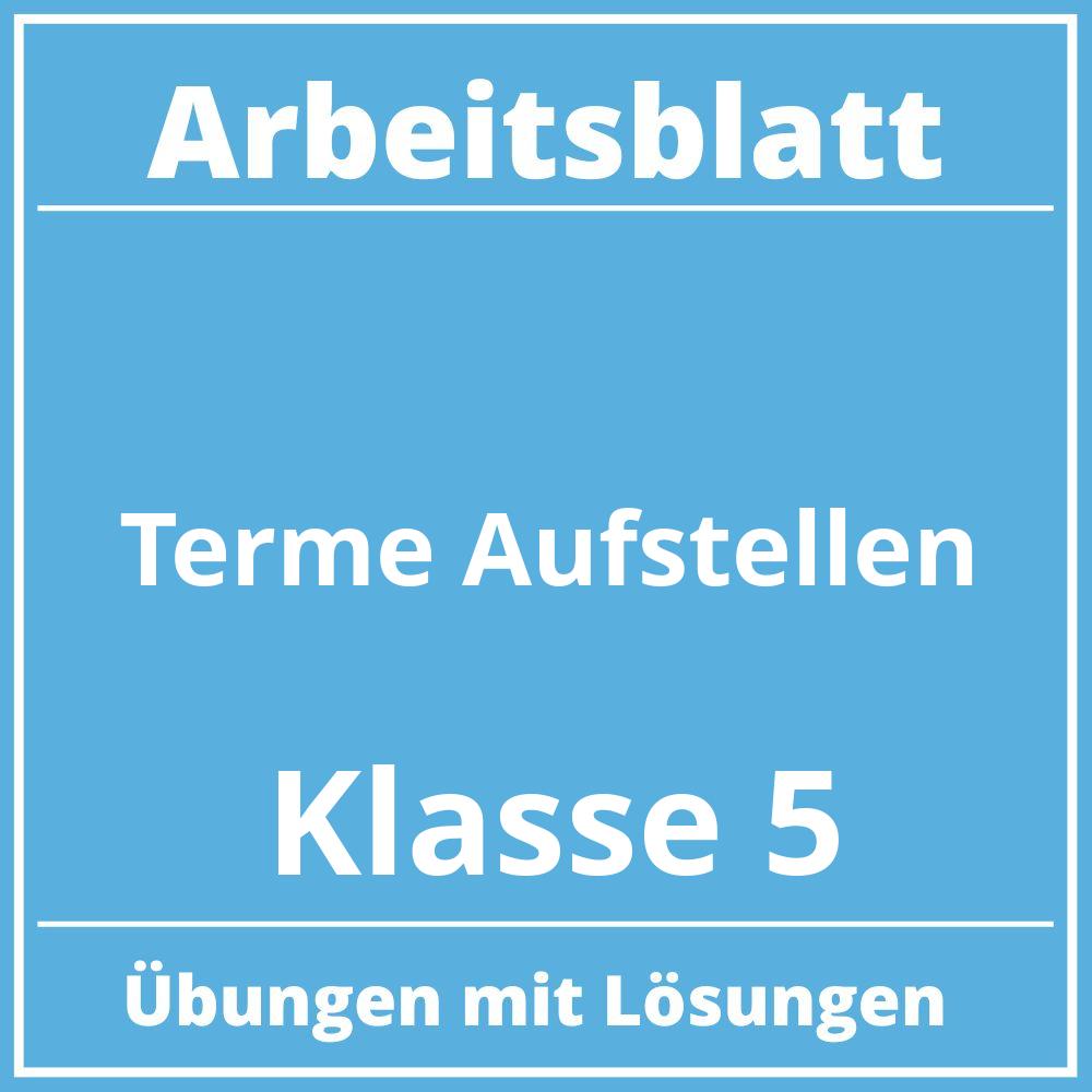 Terme Aufstellen Arbeitsblatt Klasse 5