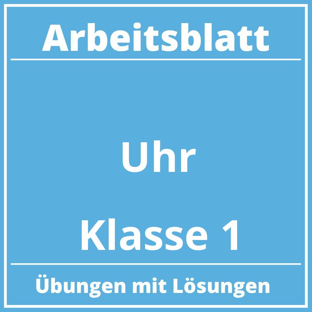 Arbeitsblatt Uhr Klasse 1