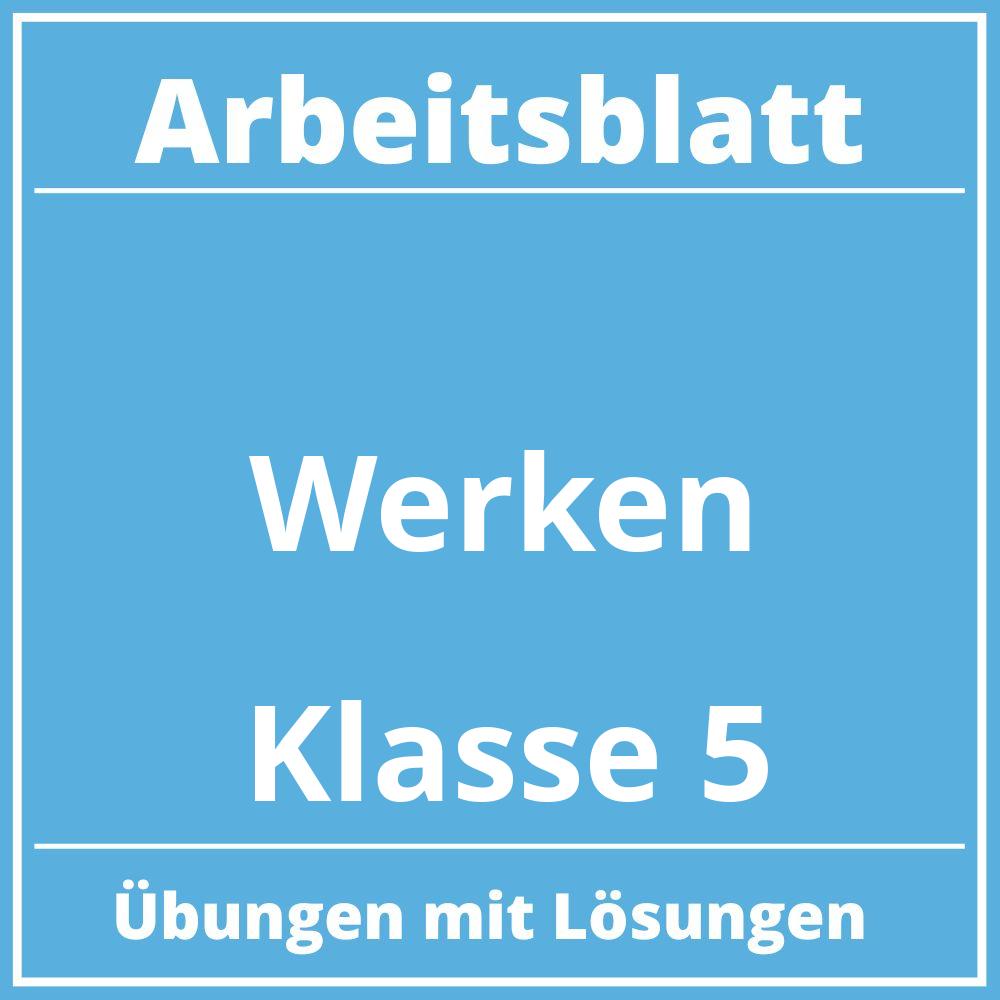 Arbeitsblatt Werken Klasse 5