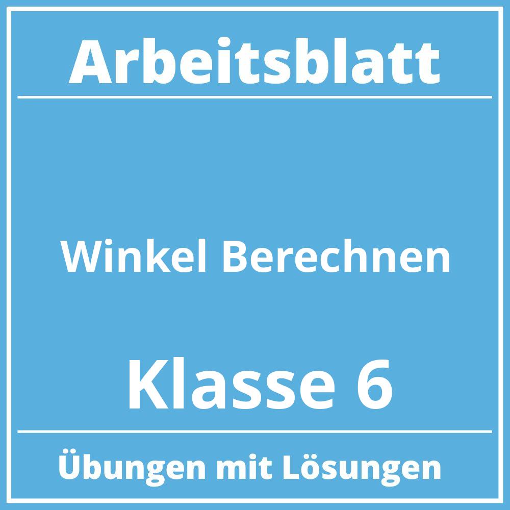 Arbeitsblatt Winkel Berechnen Klasse 6